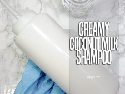 creamy coconut milk shampoo - curlytea.com