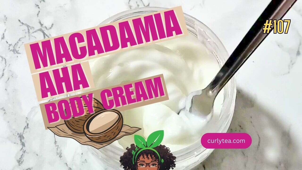 Macadamia AHA Body Cream [VID]